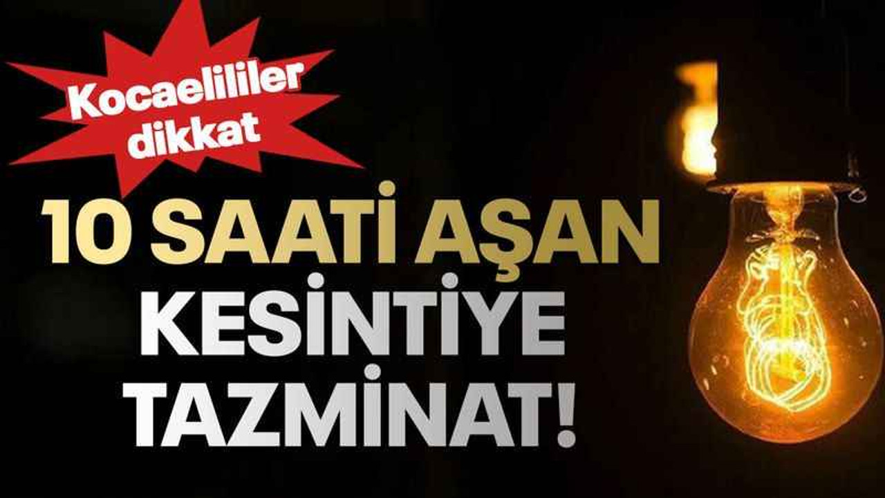 10 saati aşan elektrik kesintisine tazminat!